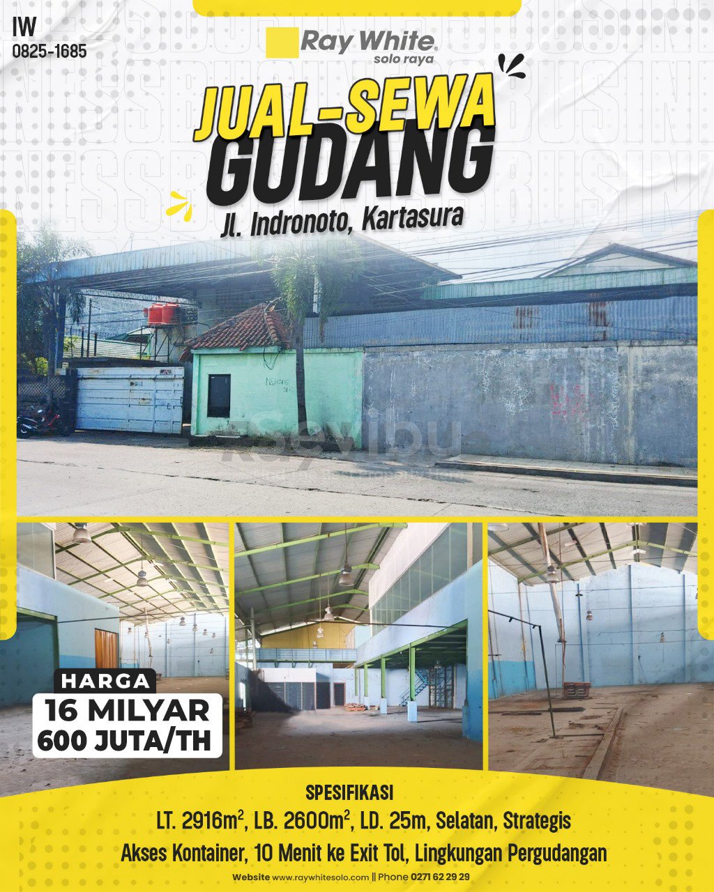 1685. Iwan-Gudang Jual Sewa Jl. Indronoto Kartasura Sukoharjo. HRg 16 Milyar; 1 Milyar per Th turun jd 600Jt (pralisting)