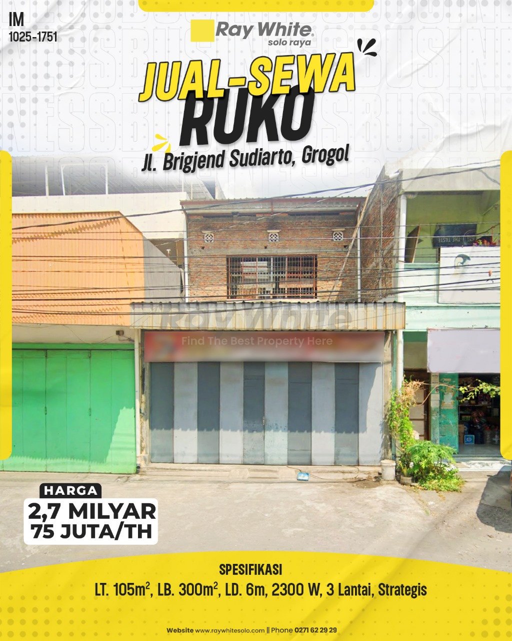 1751. Imam-Ruko jual sewa Jl. Brigjend Sudiarto Kaliwingko Grogol Grogol sukoharjo. SHm 2452. HRg 2,7M; 75Jt per th