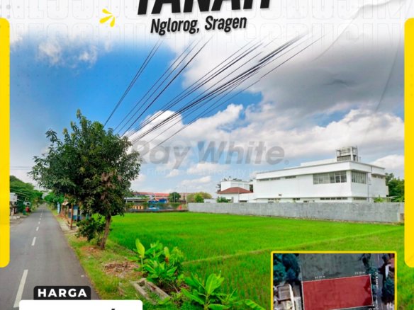 DIJUAL TANAH STRATEGIS ZONA KUNING DI NGLOROG, SRAGEN