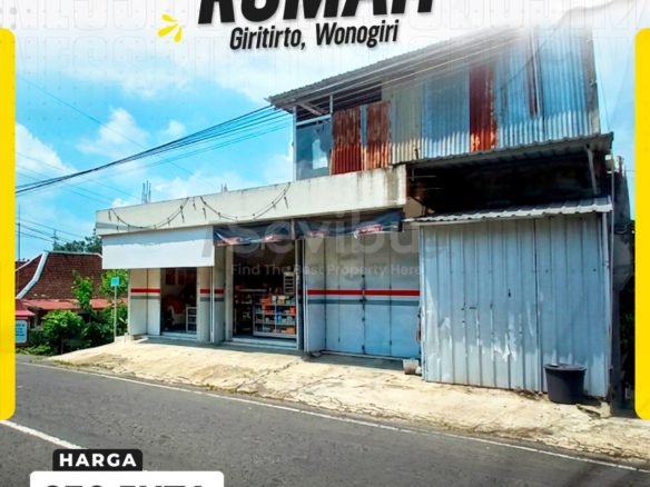 DIJUAL RUMAH / RUKO STRATEGIS PINGGIR JALAN UTAMA DI GIRITIRTO, WONOGIRI